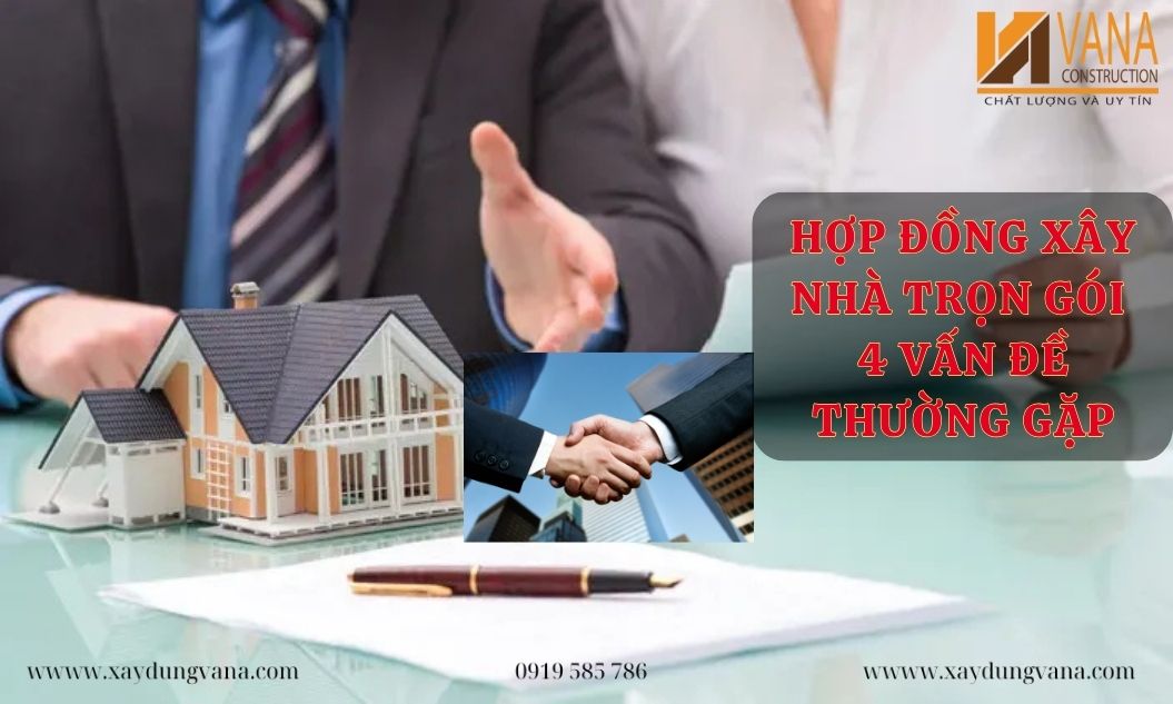 Hợp đồng Xây Nhà Trọn Gói: Giải Pháp đơn Giản Và Tiện Lợi