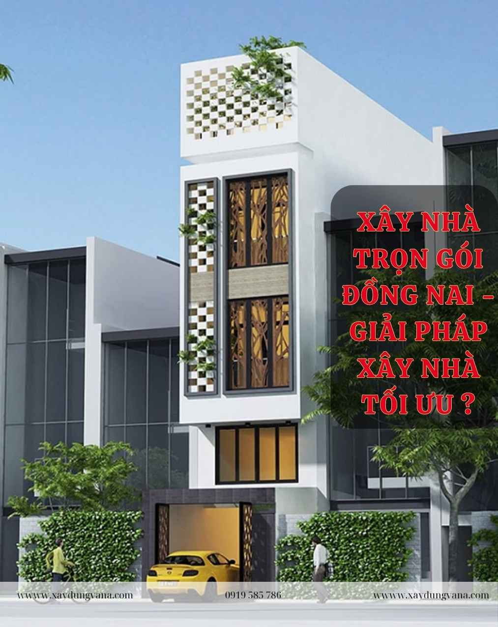 Xây Nhà Trọn Gói Đồng Nai, Uy Tín, Chất Lượng 2024