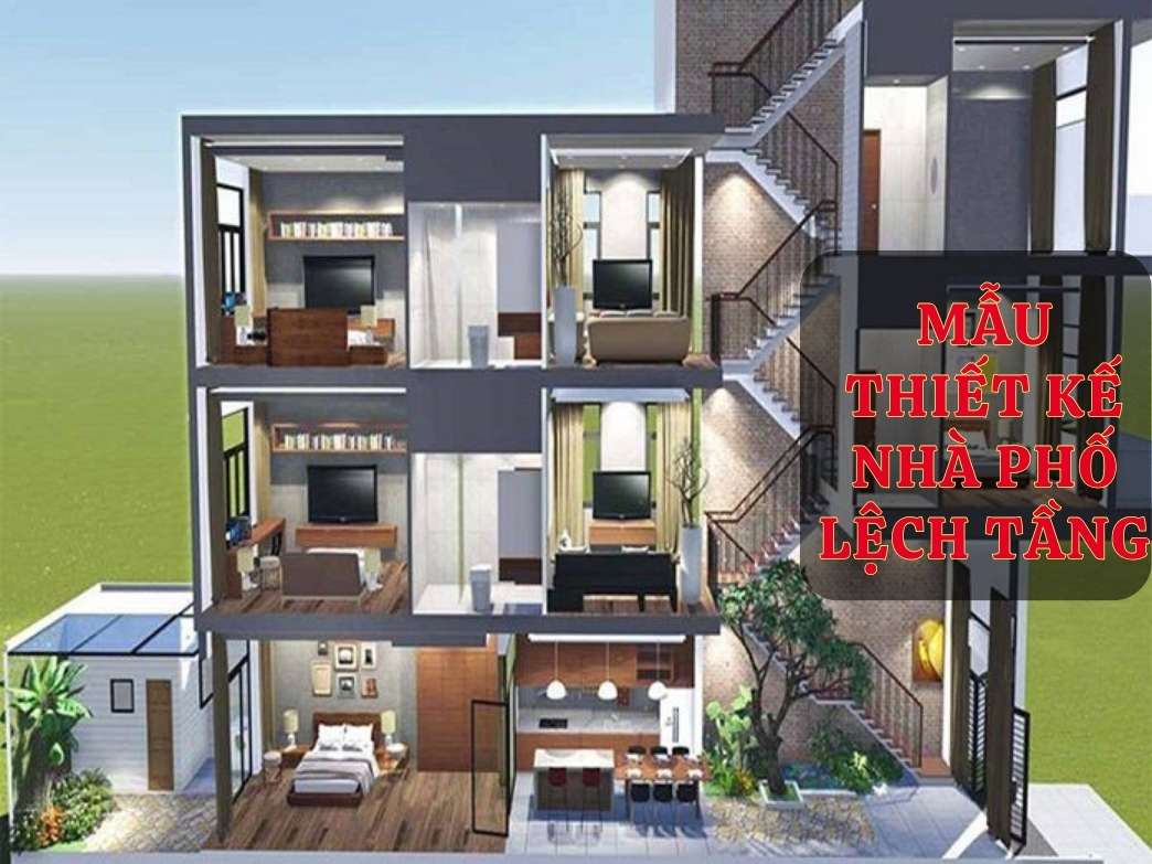 15+ Mẫu Thiết Kế Nhà Phố Lệch Tầng Phổ Biến Nhất 2024