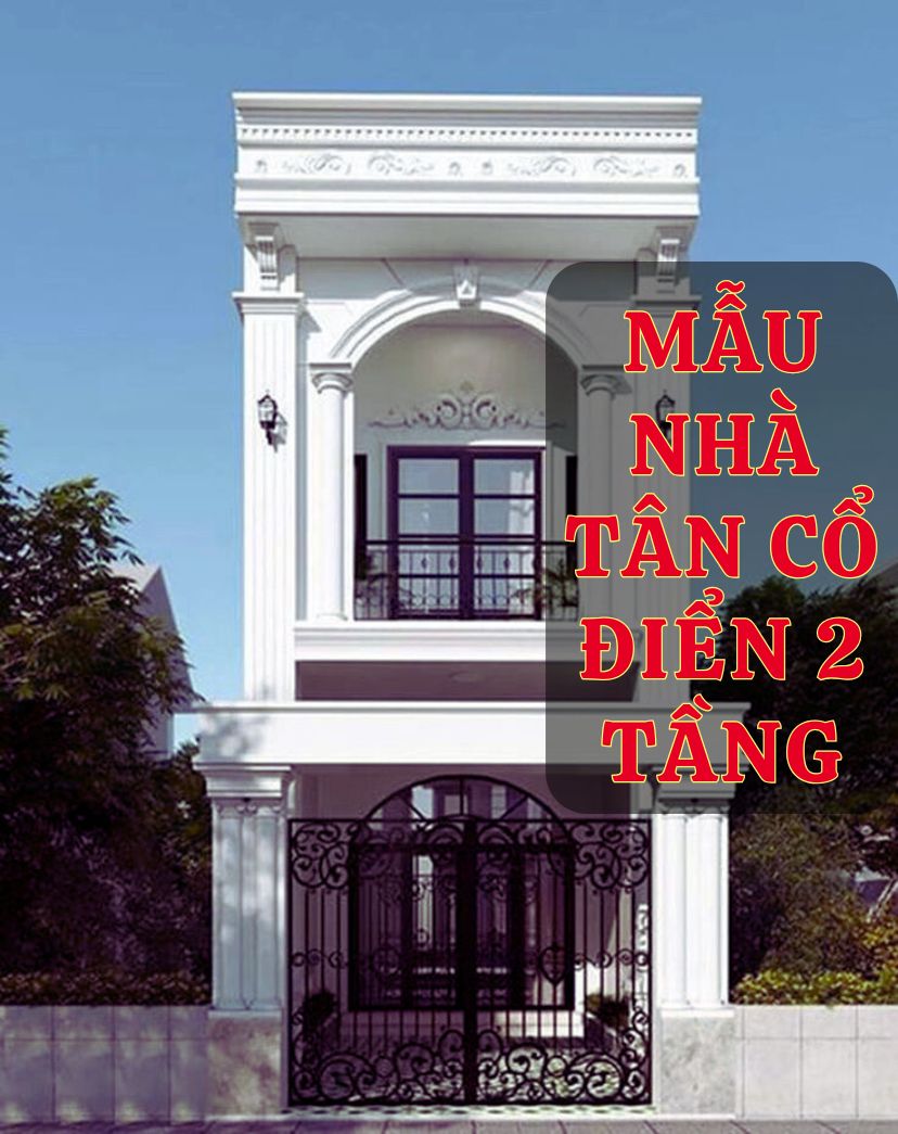 Thiết Kế Nhà Tân Cổ điển 2 Tầng 5x20: Sự Kết Hợp Hoàn Hảo Giữa Vẻ đẹp Và Công Năng